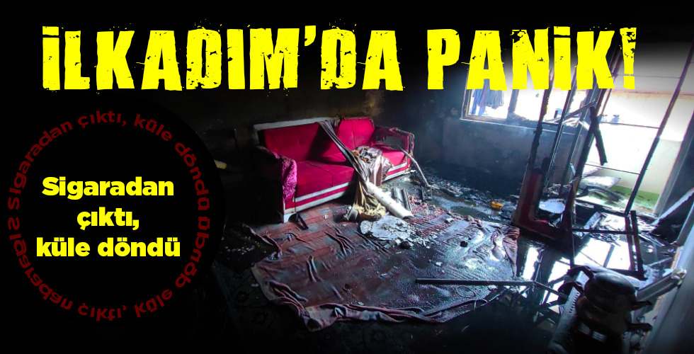 İLKADIM’DA PANİK!