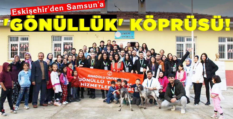 ‘GÖNÜLLÜK’ KÖPRÜSÜ!