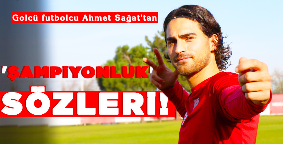 ‘ŞAMPİYONLUK’ SÖZLERİ!