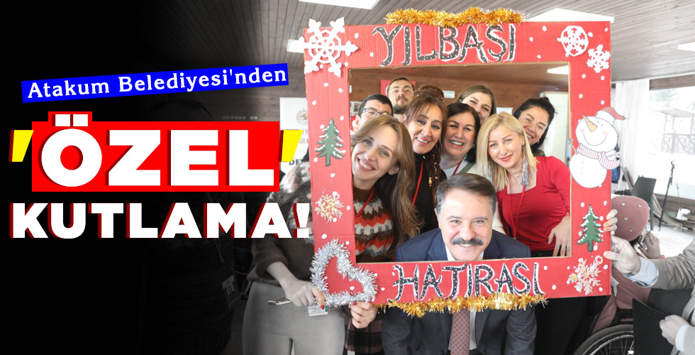 ‘ÖZEL’ KUTLAMA!