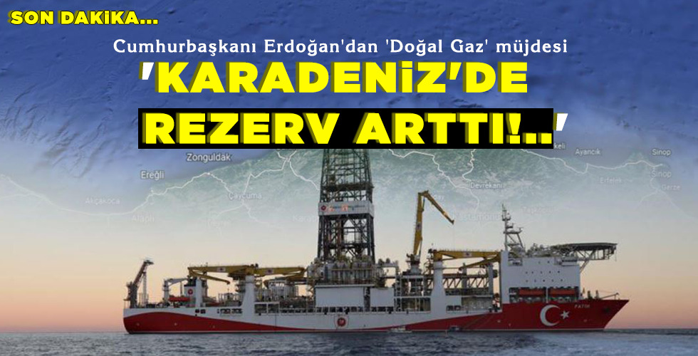 'KARADENİZ'DE REZERV ARTTI!..'
