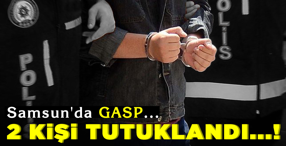 2 KİŞİ TUTUKLANDI...!