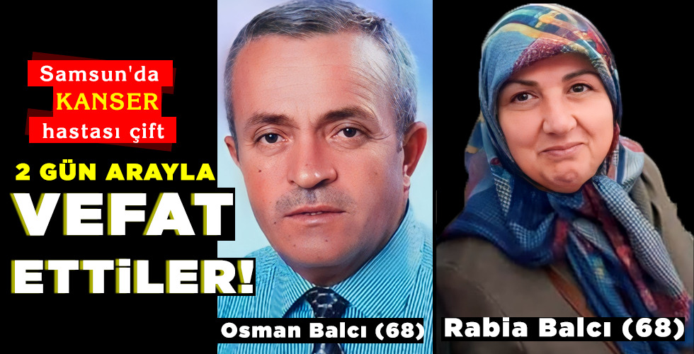 2 GÜN ARAYLA VEFAT ETTİLER!
