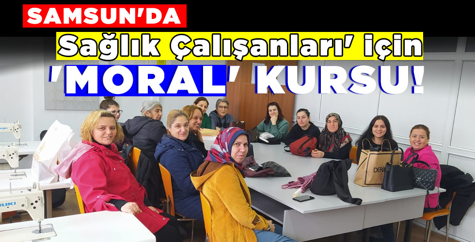 'MORAL' KURSU!