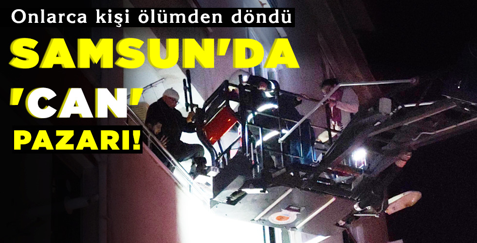SAMSUN’DA ‘CAN’ PAZARI!