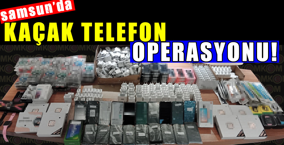 KAÇAK TELEFON OPERASYONU!
