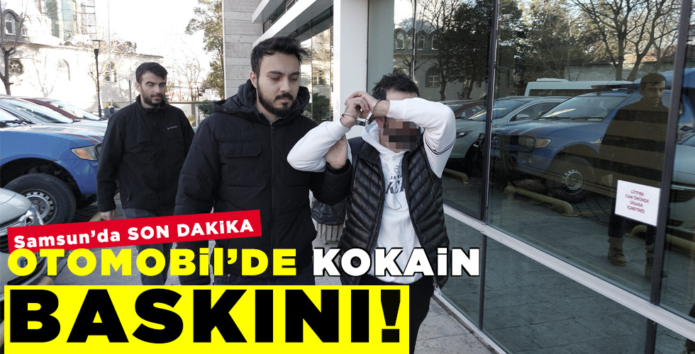 OTOMOBİl’DE KOKAİN BASKINI!