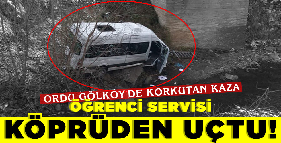 ÖĞRENCİ SERVİSİ KÖPRÜDEN UÇTU!