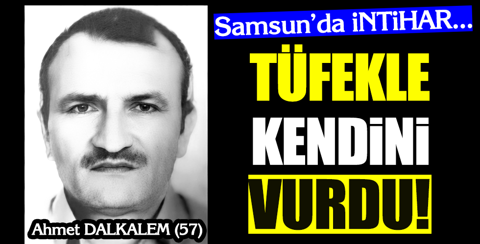 TÜFEKLE KENDİNİ VURDU!