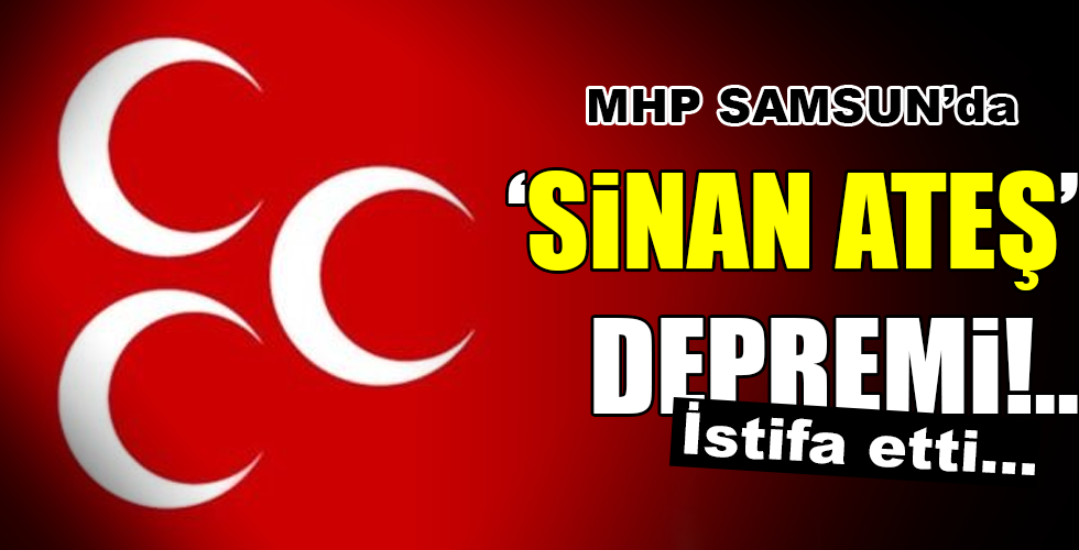 ‘SİNAN ATEŞ’ DEPREMİ!..