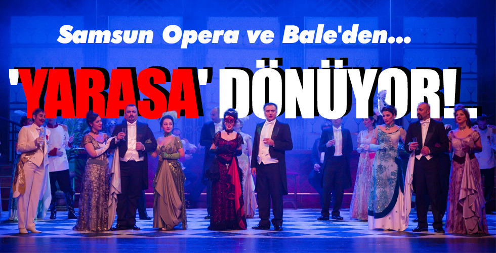‘YARASA’ DÖNÜYOR!..