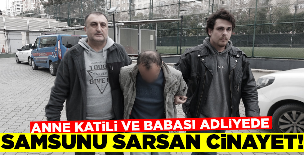 SAMSUNU SARSAN CİNAYET!