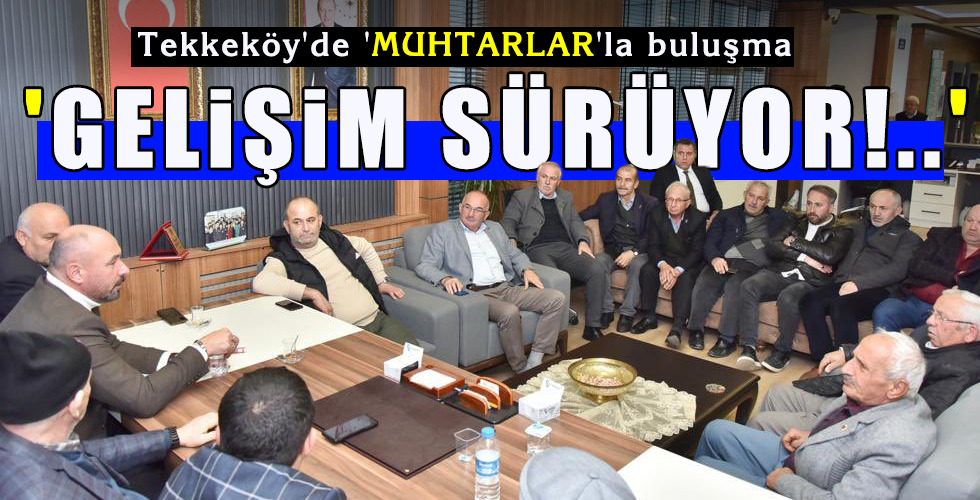 ‘GELİŞİM SÜRÜYOR!..’