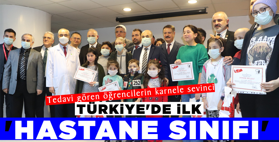 TÜRKİYE’DE İLK ‘HASTANE SINIFI’