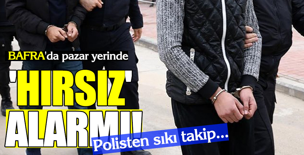 ‘HIRSIZ’ ALARMI!