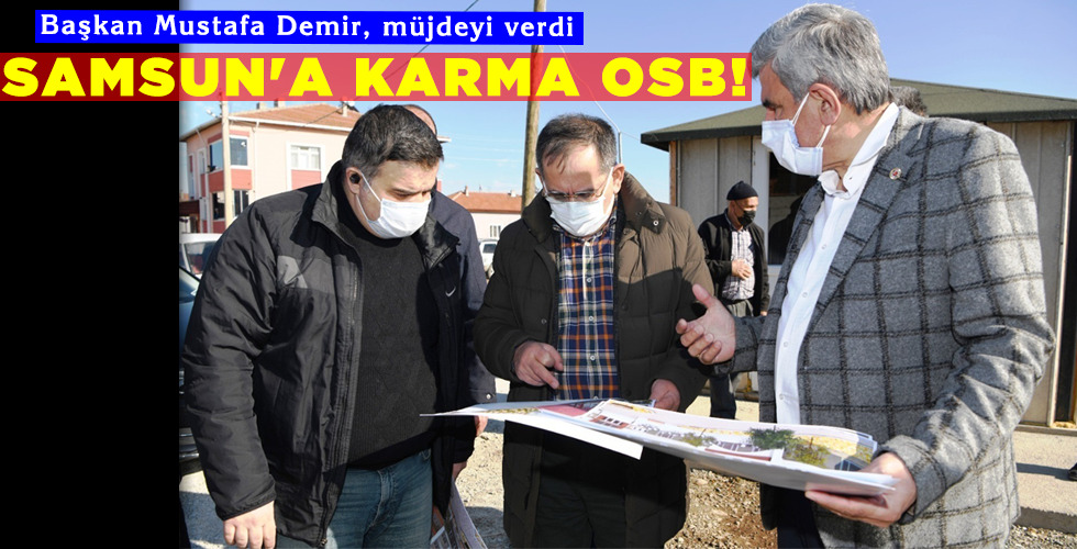 SAMSUN’A KARMA OSB!