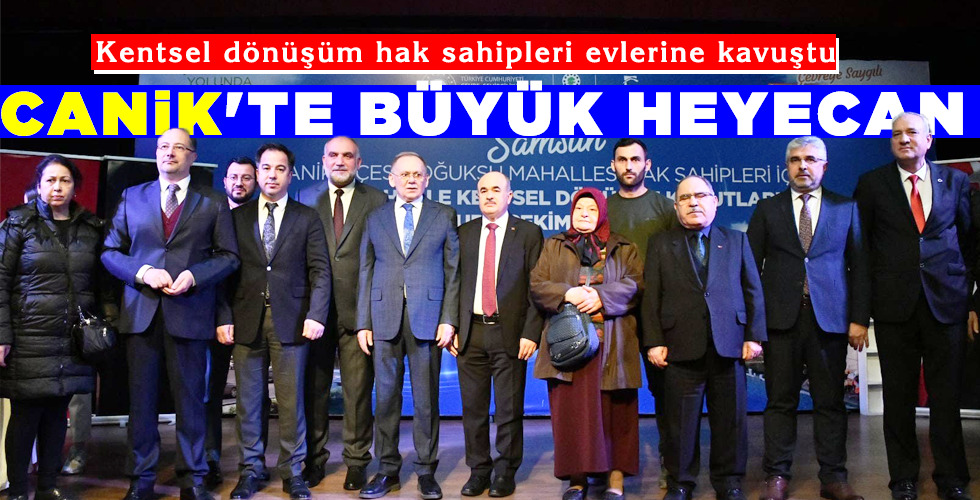 CANİK’TE BÜYÜK HEYECAN