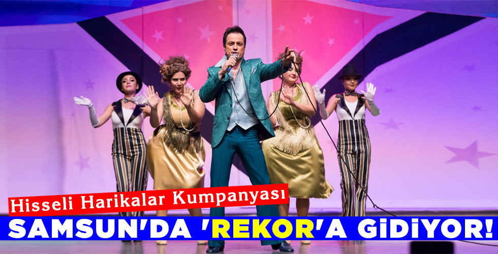 SAMSUN’DA ‘REKOR’A GİDİYOR!