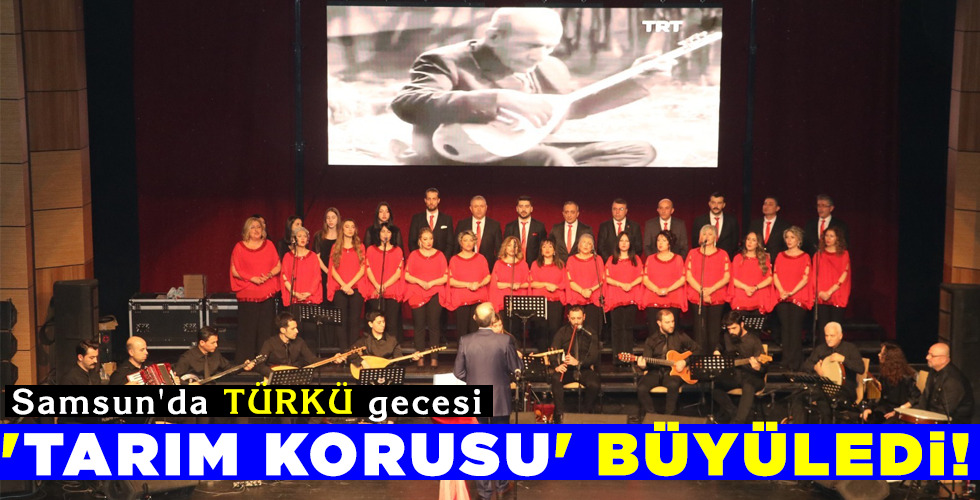‘TARIM KORUSU’ BÜYÜLEDİ!
