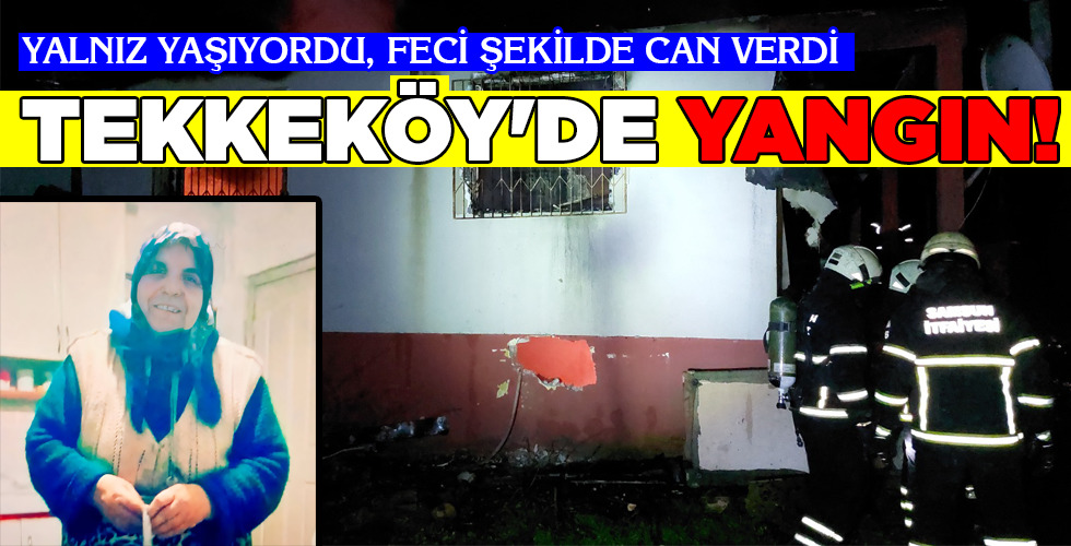 TEKKEKÖY’DE YANGIN!