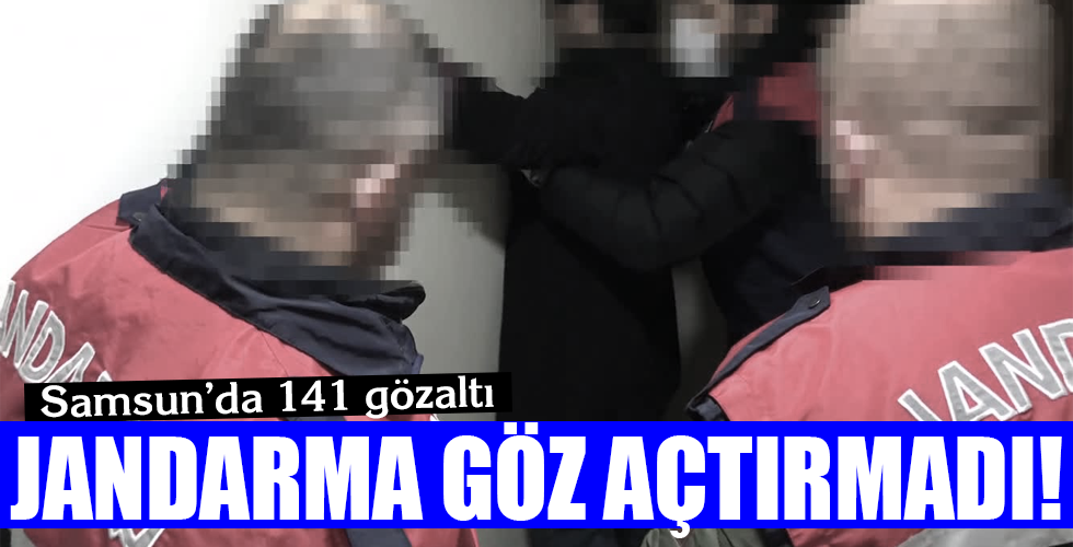 JANDARMA GÖZ AÇTIRMADI!