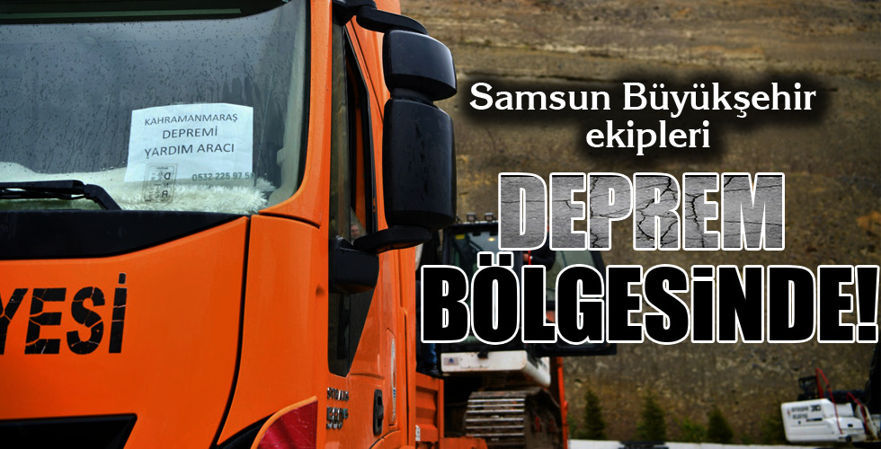 DEPREM BÖLGESİNDE!