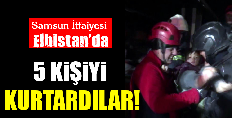 5 KİŞİYİ KURTARDILAR!
