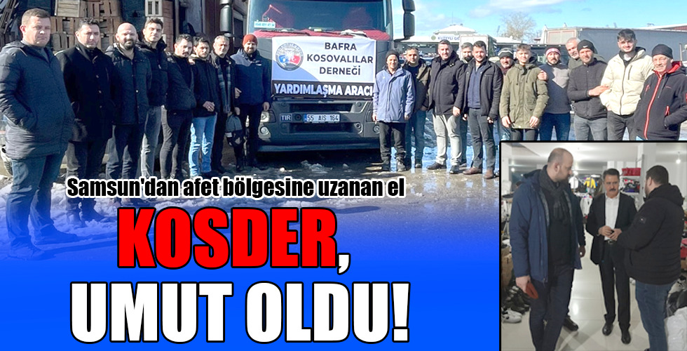 KOSDER, UMUT OLDU!