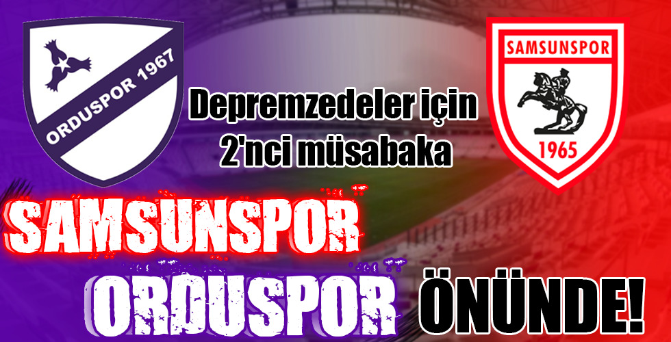 SAMSUNSPOR, ORDUSPOR ÖNÜNDE!