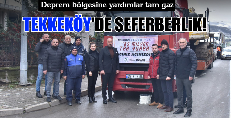 TEKKEKÖY’DE SEFERBERLİK!