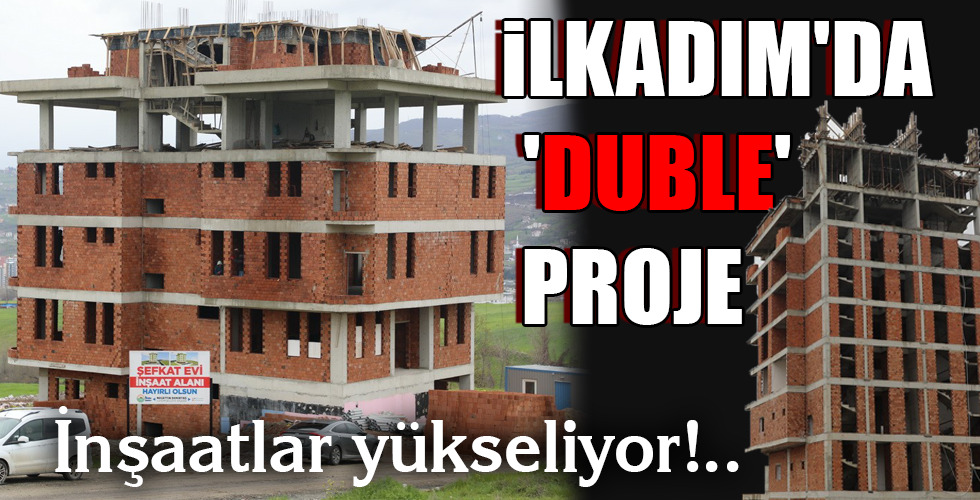 İLKADIM’DA ‘DUBLE’ PROJE