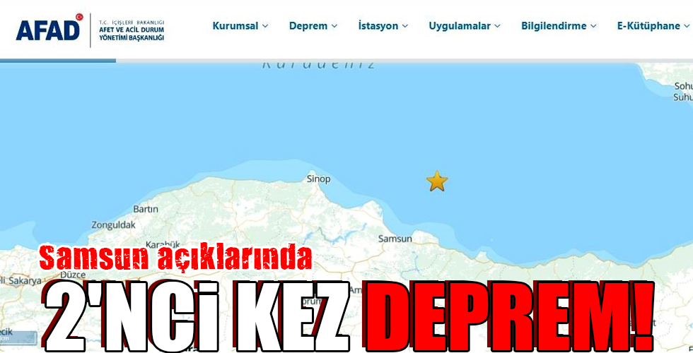 Samsun açıklarında 2’NCİ KEZ DEPREM!
