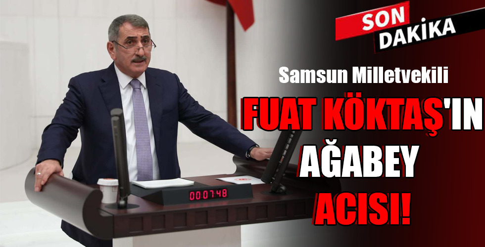 FUAT KÖKTAŞ'IN AĞABEY ACISI!