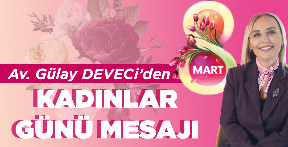 KADINLAR GÜNÜ MESAJI