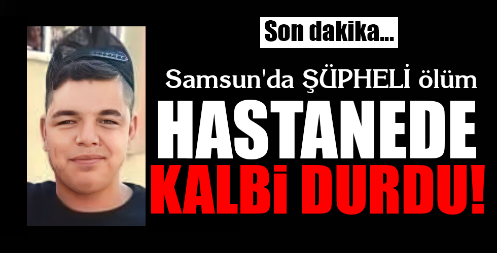 HASTANEDE KALBİ DURDU!