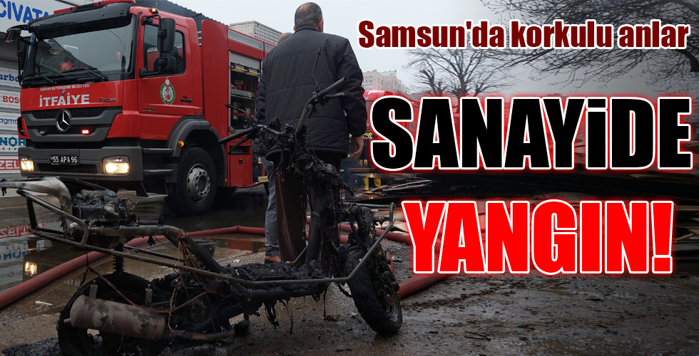 SANAYİDE YANGIN!