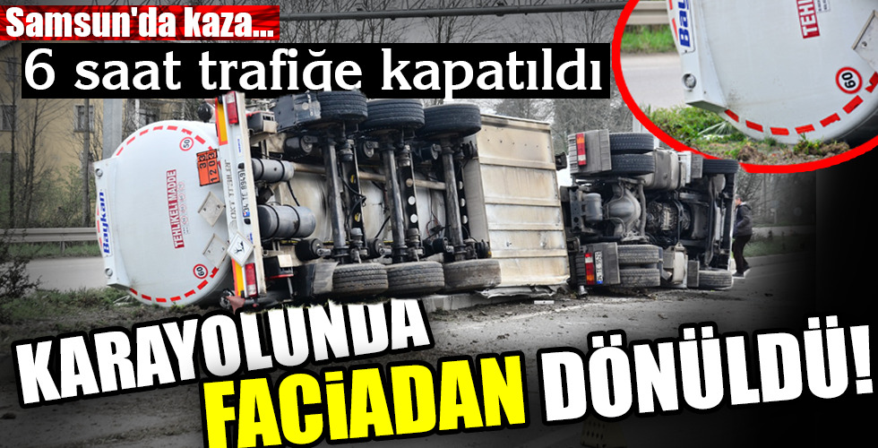 KARAYOLUNDA FACİADAN DÖNÜLDÜ!