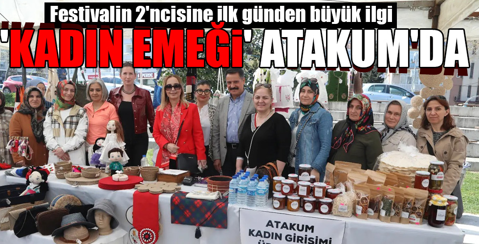 ‘KADIN EMEĞİ’ ATAKUM’DA
