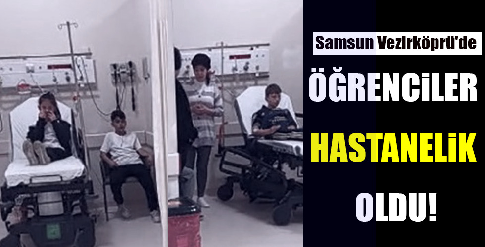 ÖĞRENCİLER HASTANELİK OLDU!
