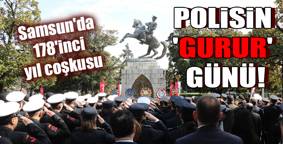 POLİSİN 'GURUR' GÜNÜ!