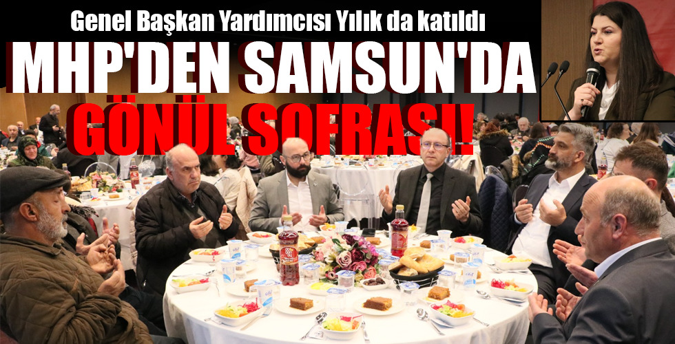 MHP’DEN SAMSUN’DA GÖNÜL SOFRASI!