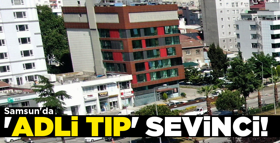 ‘ADLİ TIP’ SEVİNCİ!