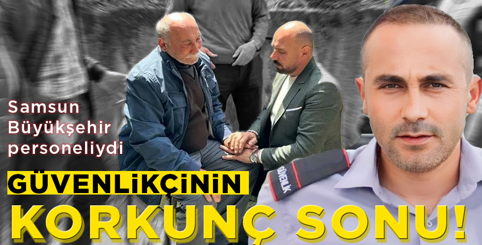 GÜVENLİKÇİNİN KORKUNÇ SONU!