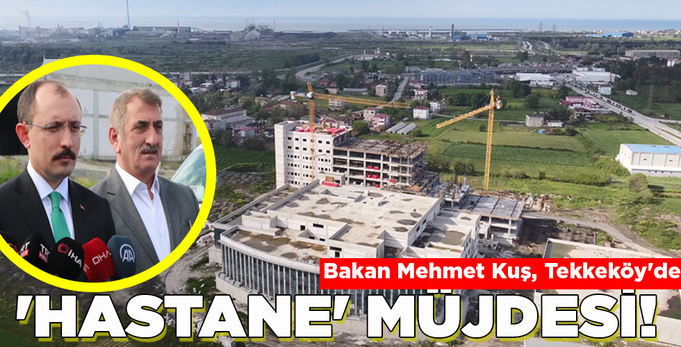 ‘HASTANE’ MÜJDESİ!