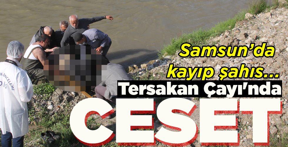 Tersakan Çayı’nda CESET!