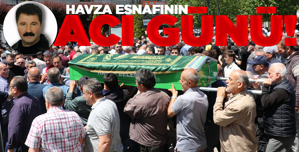 HAVZA ESNAFININ ACI GÜNÜ!