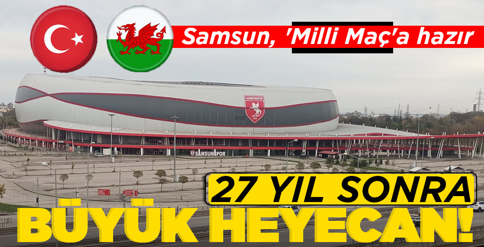 27 YIL SONRA BÜYÜK HEYECAN!