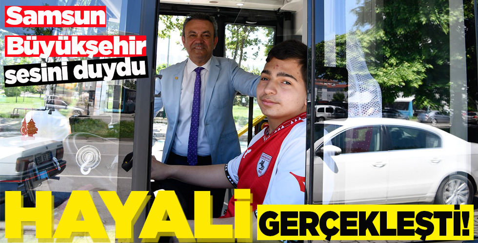 SAMSUN BÜYÜKŞEHİR SESİNİ DUYDU HAYALİ GERÇEKLEŞTİ!