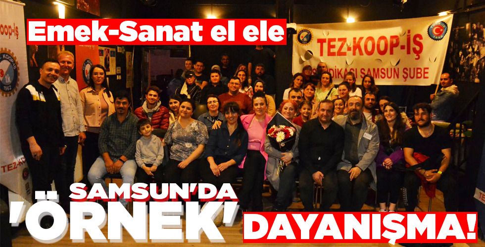 ‘ÖRNEK’ DAYANIŞMA!