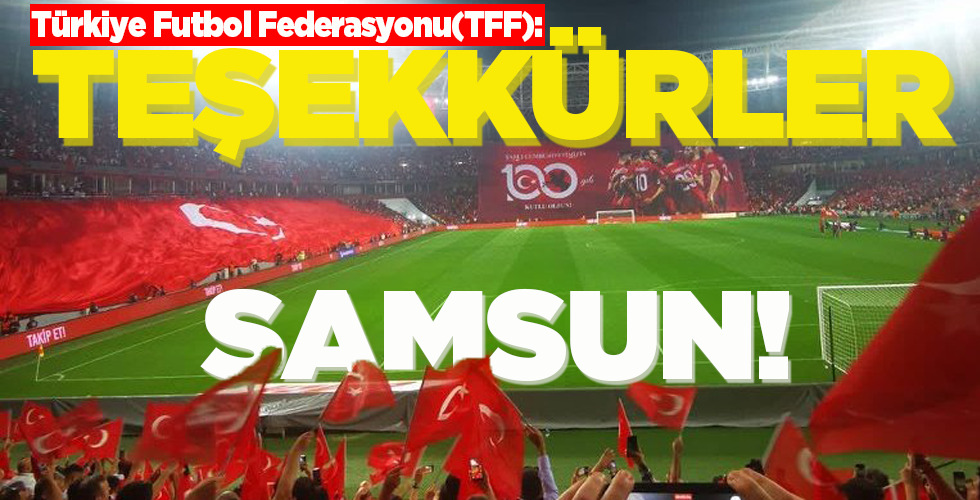 TEŞEKKÜRLER SAMSUN!